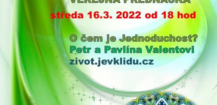 Veřejná přednáška v Hradci Králové – O čem je JEDNODUCHOST?